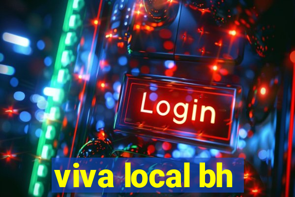 viva local bh