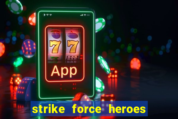 strike force heroes 2 hacked