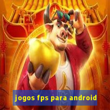 jogos fps para android