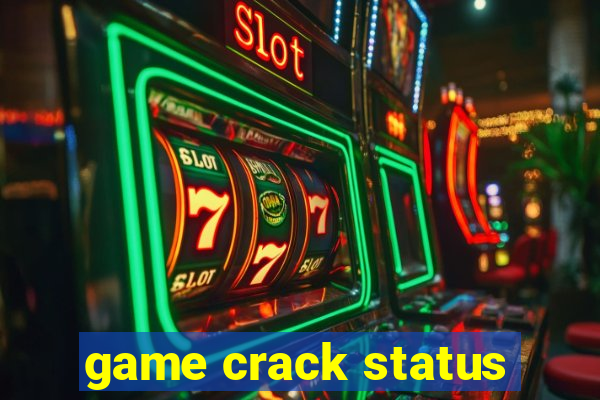 game crack status