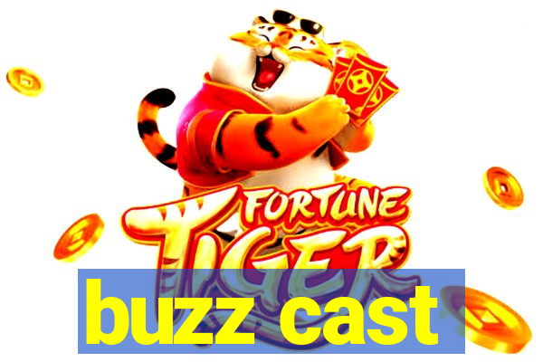 buzz cast