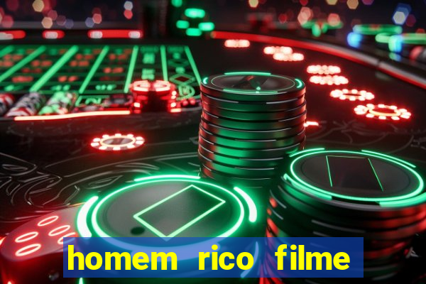 homem rico filme filme homem rico finge ser pobre para