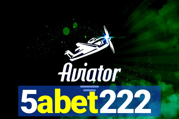 5abet222