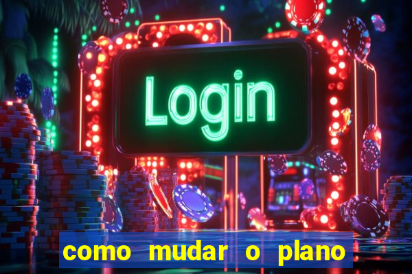 como mudar o plano tim beta mensal para semanal