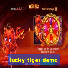 lucky tiger demo