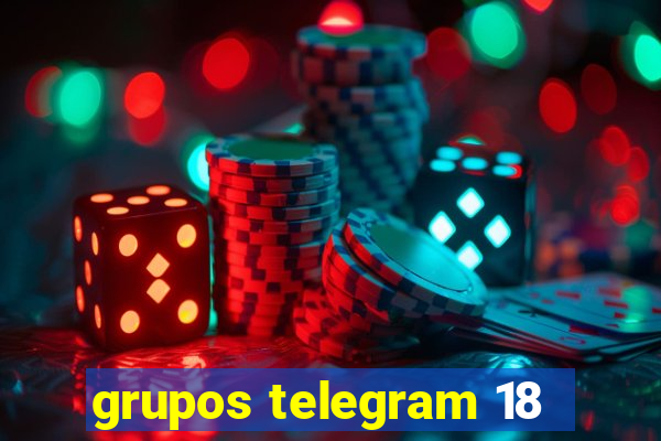 grupos telegram 18