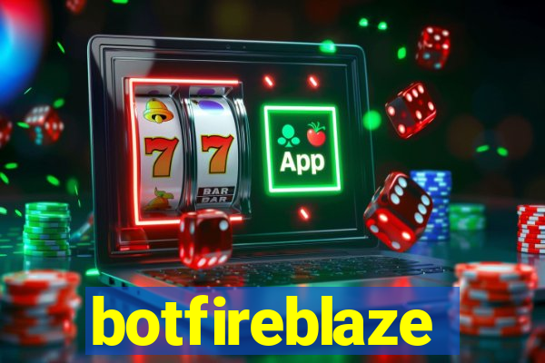 botfireblaze