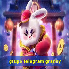 grupo telegram granny