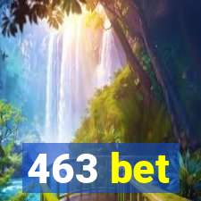 463 bet