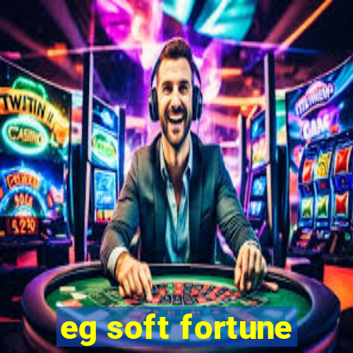 eg soft fortune