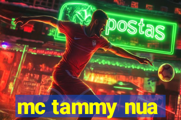 mc tammy nua