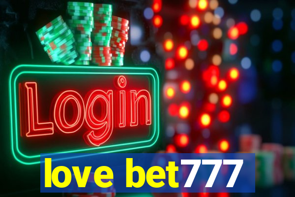 love bet777