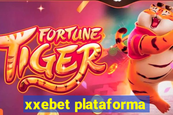 xxebet plataforma