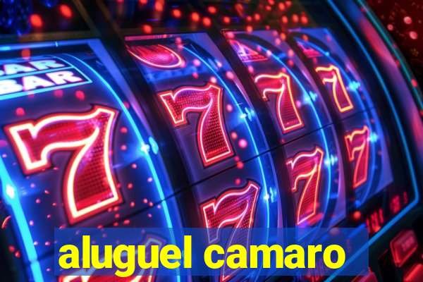 aluguel camaro