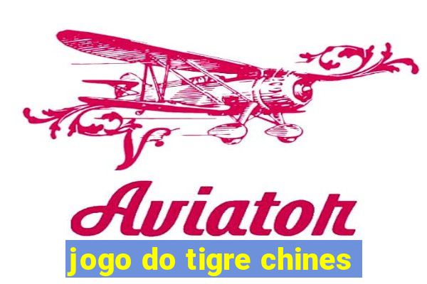 jogo do tigre chines