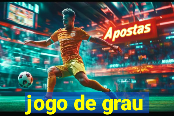 jogo de grau