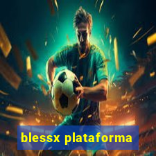 blessx plataforma