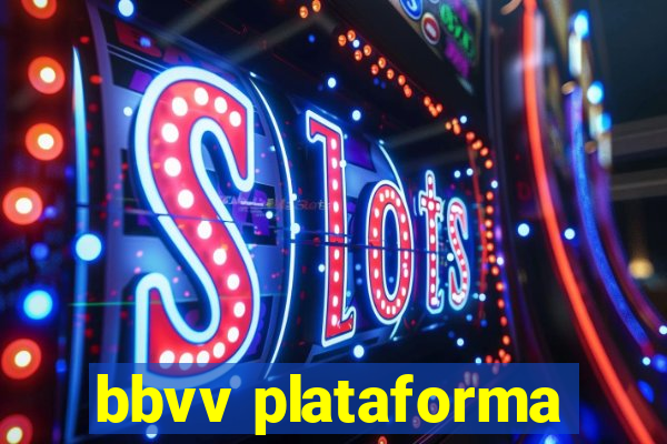 bbvv plataforma