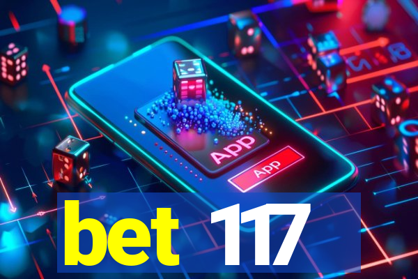 bet 117