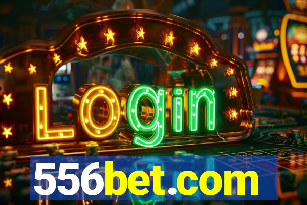 556bet.com