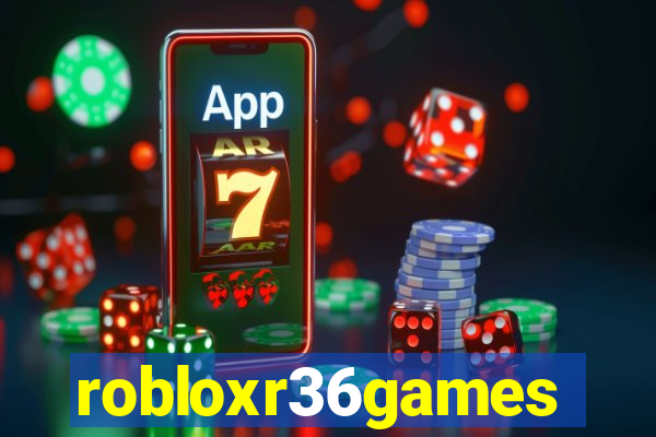 robloxr36games