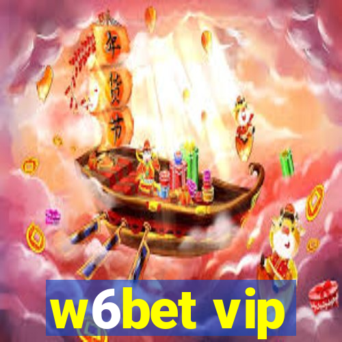 w6bet vip