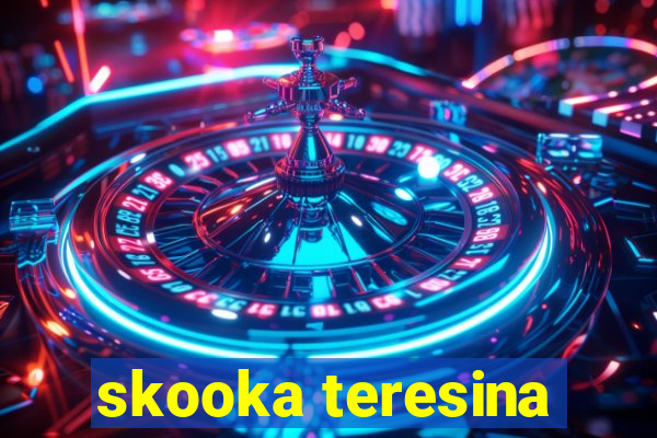 skooka teresina