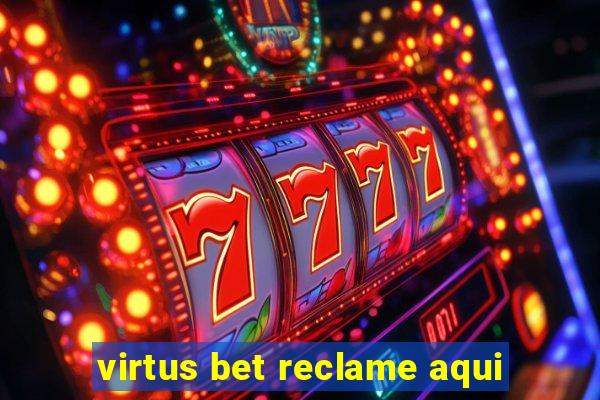 virtus bet reclame aqui