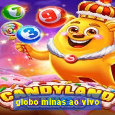 globo minas ao vivo