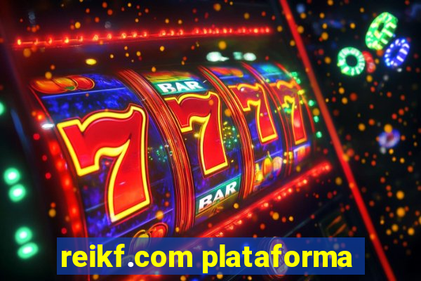 reikf.com plataforma