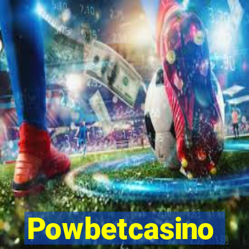 Powbetcasino