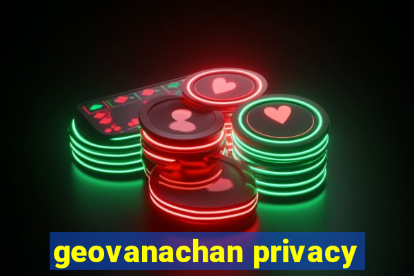 geovanachan privacy