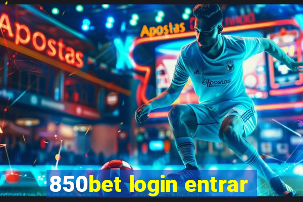 850bet login entrar