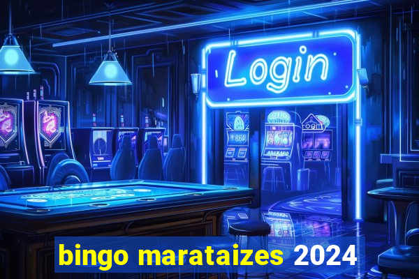 bingo marataizes 2024