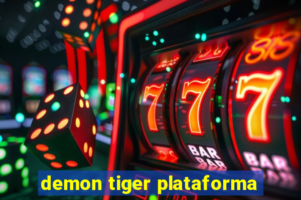 demon tiger plataforma