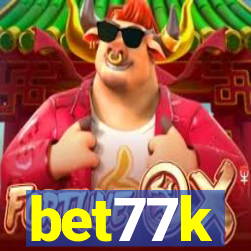 bet77k