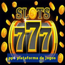 pp6 plataforma de jogos