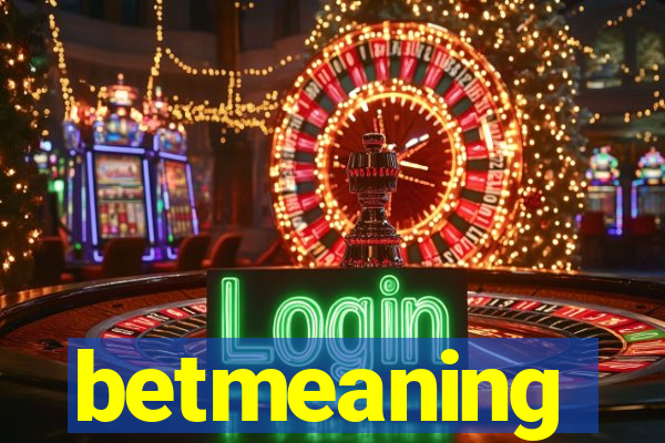 betmeaning