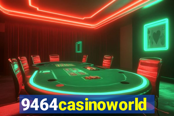 9464casinoworld