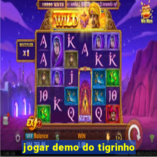 jogar demo do tigrinho