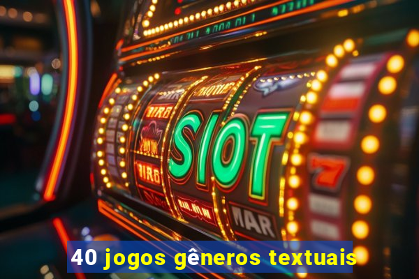 40 jogos gêneros textuais