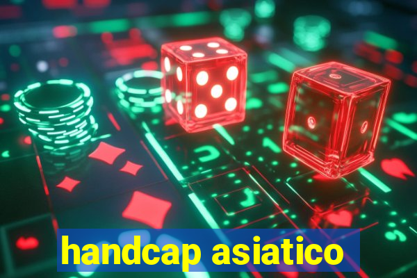 handcap asiatico