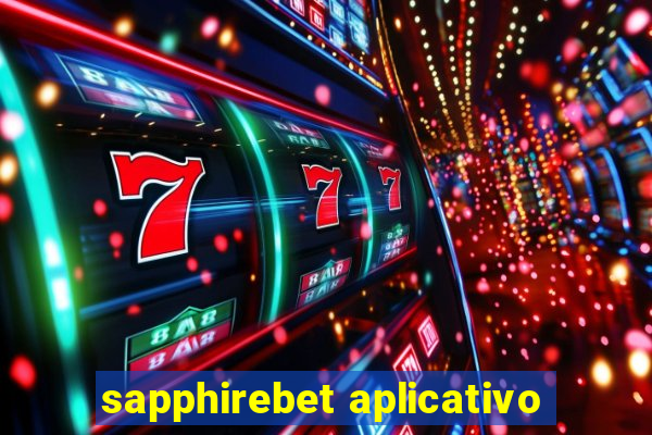 sapphirebet aplicativo