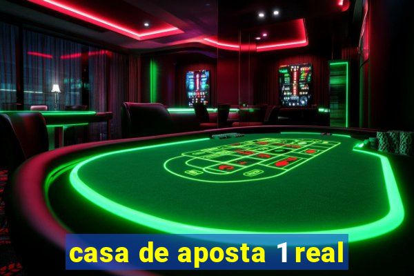 casa de aposta 1 real