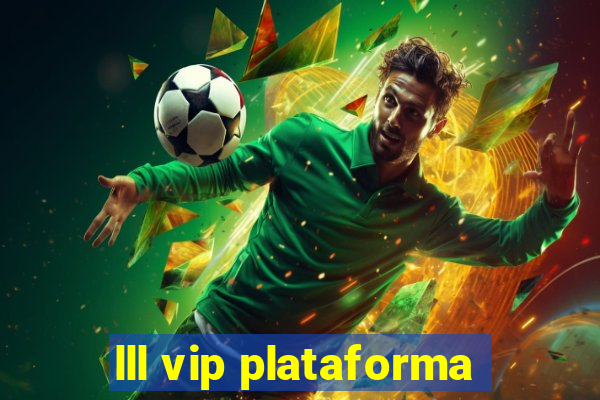 lll vip plataforma