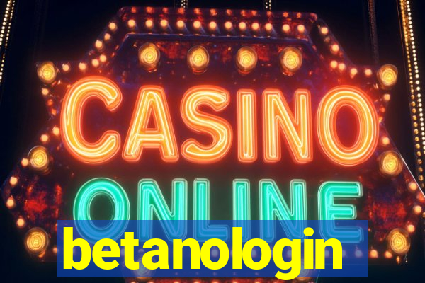 betanologin