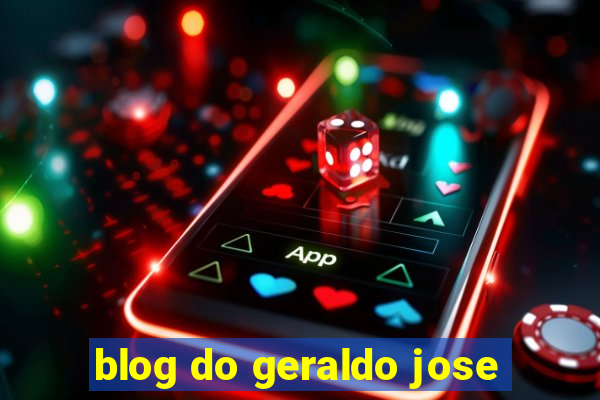 blog do geraldo jose