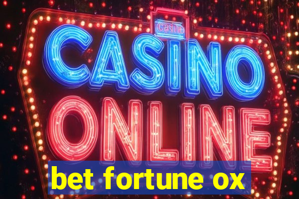 bet fortune ox