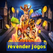 revender jogos