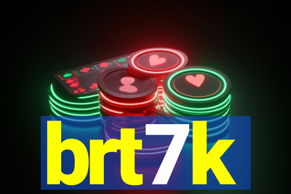 brt7k